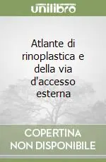 Compra Adesso Atlante di rinoplastica e della via d‘accesso esterna