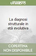 La diagnosi strutturale in età evolutiva Spedizione Espresso