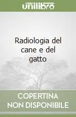 Must-Have Radiologia del cane e del gatto