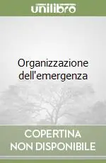 Compra Oggi Stesso Organizzazione dell‘emergenza