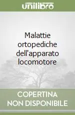 Soddisfatti O Rimborsati Malattie ortopediche dell‘apparato locomotore