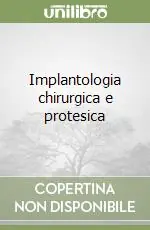 Scelto Dai Clienti Implantologia chirurgica e protesica