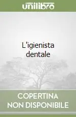Ultimissimo Modello L‘igienista dentale