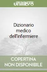 Must-Have Dizionario medico dell‘infermiere