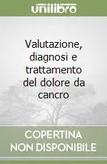 Valutazione, diagnosi e trattamento del dolore da cancro Spedizione Espresso