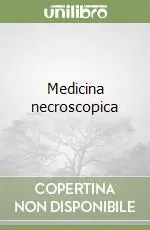 Direttamente Dal Produttore Medicina necroscopica