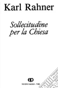 A Buon Prezzo Sollecitudine per la Chiesa. Nuovi saggi. Vol. 8 Fede e Chiesa. Sacerdozio. Vita ecclesiale. Futuro della Chiesa. Colpa e dolore