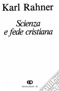 Promozione Esclusiva Scienza e fede cristiano. Nuovi saggi. Vol. 9