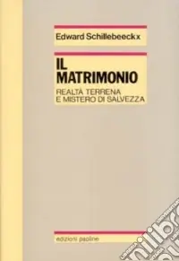 Più Venduto Il matrimonio. Realtà terrena e mistero di salvezza