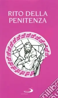 Must-Have Il rito della penitenza. Riconciliazione dei singoli penitenti