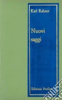 Nuovi saggi. Vol. 4 Compiti e problemi della Chiesa oggi. Teologia e cristologia. Antropologia. Ecclesiologia. Chiesa e società Scelto Dai Clienti