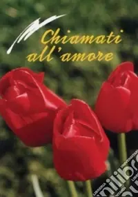 Chiamati all‘amore Vendita Finale