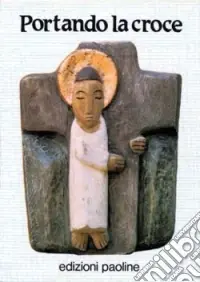 Prezzo Ridotto Portando la croce. Via crucis