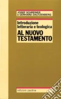 Spedizione Espresso Introduzione letteraria e teologica al Nuovo Testamento