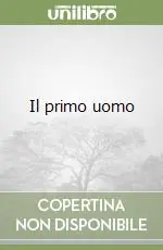 Il primo uomo Offerta