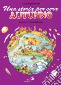 Una storia per sera. Autunno Spedito Oggi