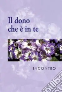 Incontro. Il dono che è in te Pagamento Sicuro