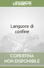 Languore di confine Spedito Oggi