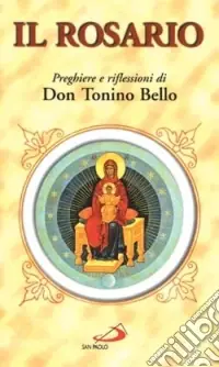 Il rosario. Preghiere e riflessioni di don Tonino Bello Ultima Occasione