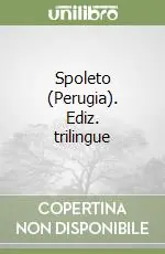Affare Spoleto (Perugia). Ediz. trilingue