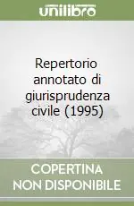 Soddisfatti O Rimborsati Repertorio annotato di giurisprudenza civile (1995)