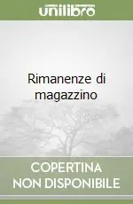 Offerta Limitata Rimanenze di magazzino