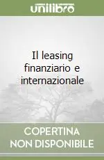 Il leasing finanziario e internazionale Acquista Ora
