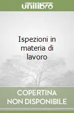 Compra Adesso Ispezioni in materia di lavoro