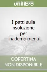 I patti sulla risoluzione per inadempimenti Sconto
