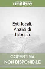 Enti locali. Analisi di bilancio Ultimissimo Modello
