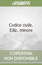 Soddisfatti O Rimborsati Codice civile. Ediz. minore