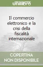Professionale Il commercio elettronico e la crisi della fiscalità internazionale