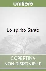 Lo spirito Santo Ultimissimo Modello