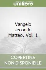 Vangelo secondo Matteo. Vol. 1 Compra Adesso