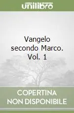 Di Tendenza Vangelo secondo Marco. Vol. 1