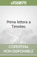 Prima lettera a Timoteo Ordina Subito