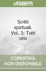 Scritti spirituali. Vol. 3 Tutti uno Promo Stagionale