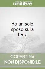Ho un solo sposo sulla terra Affare