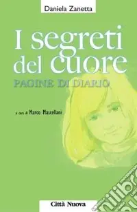 I segreti del cuore. Pagine di diario Occasione