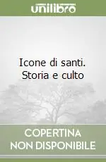 Prezzo Scontato Icone di santi. Storia e culto
