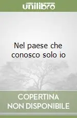 Nel paese che conosco solo io Sconto