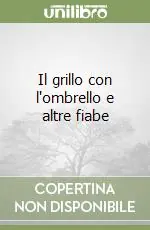 Il grillo con l‘ombrello e altre fiabe Offerta Del Giorno