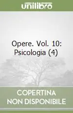 Opere. Vol. 10 Psicologia (4) Miglior Prezzo