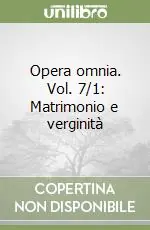 A Buon Prezzo Opera omnia. Vol. 7/1 Matrimonio e verginità