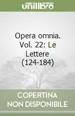 Opera omnia. Vol. 22 Le Lettere (124-184) Prezzo Conveniente