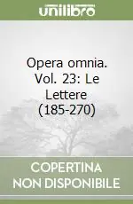 Offerta Del Giorno Opera omnia. Vol. 23 Le Lettere (185-270)