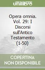 Opera omnia. Vol. 29 I Discorsi sull‘Antico Testamento (1-50) Sconto