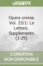 Compra Oggi Stesso Opera omnia. Vol. 23/1 Le Lettere. Supplemento (1-29)