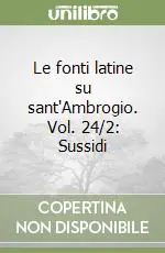 Le fonti latine su sant‘Ambrogio. Vol. 24/2 Sussidi Prezzo Conveniente