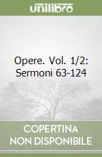 Offerta Del Giorno Opere. Vol. 1/2 Sermoni 63-124